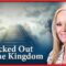 Kicked Out of the Kingdom?